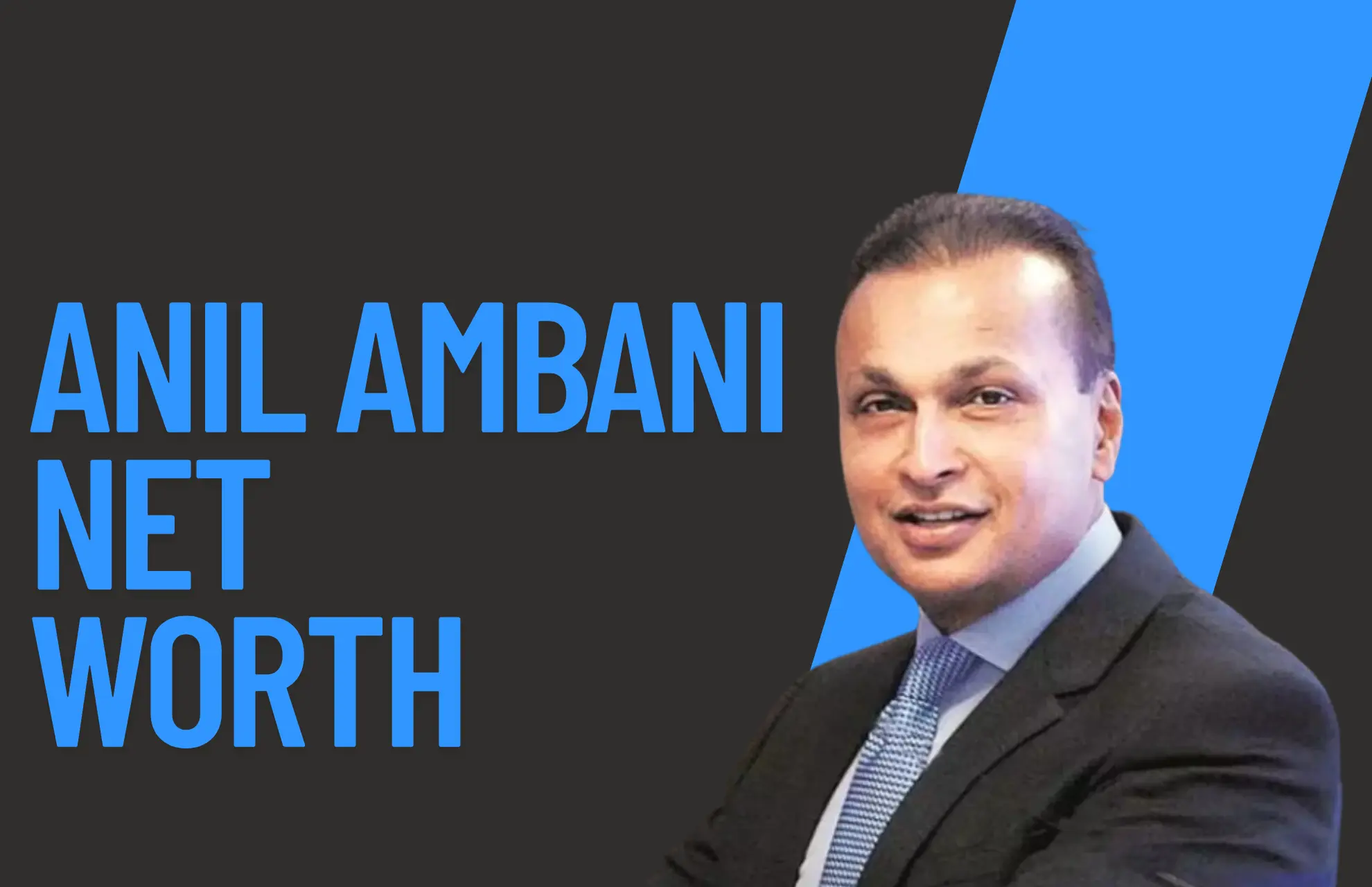 Anil Ambani Net Worth 2025