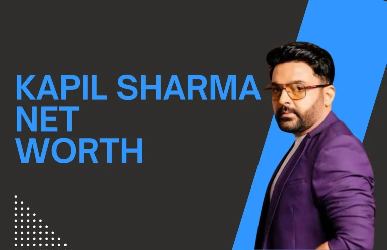 Kapil Sharma Net Worth