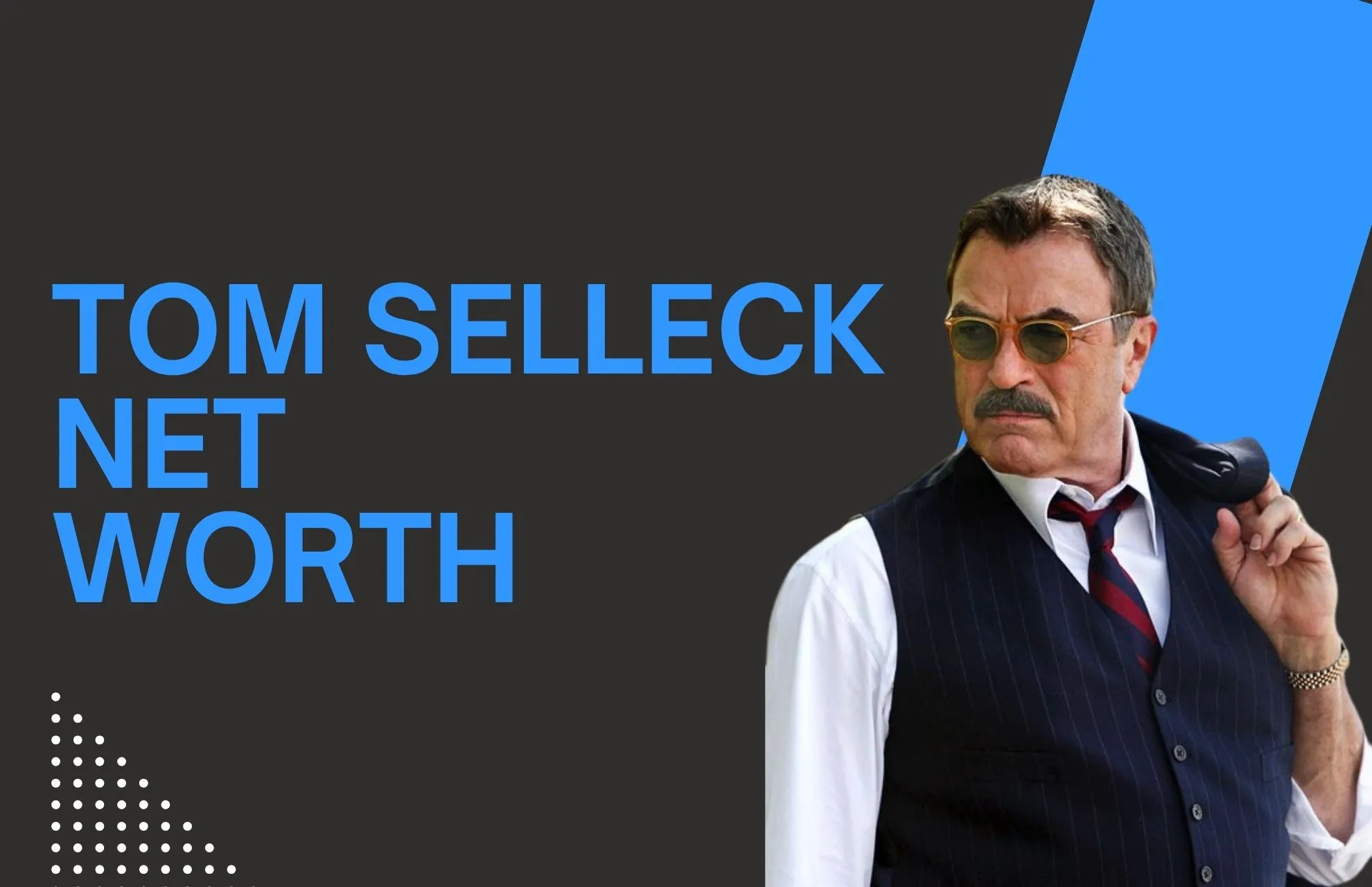 Tom Selleck Net Worth