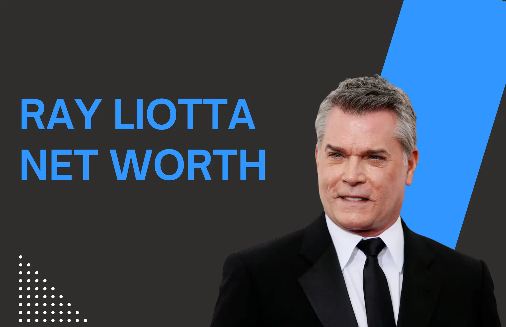 Ray Liotta Net Worth