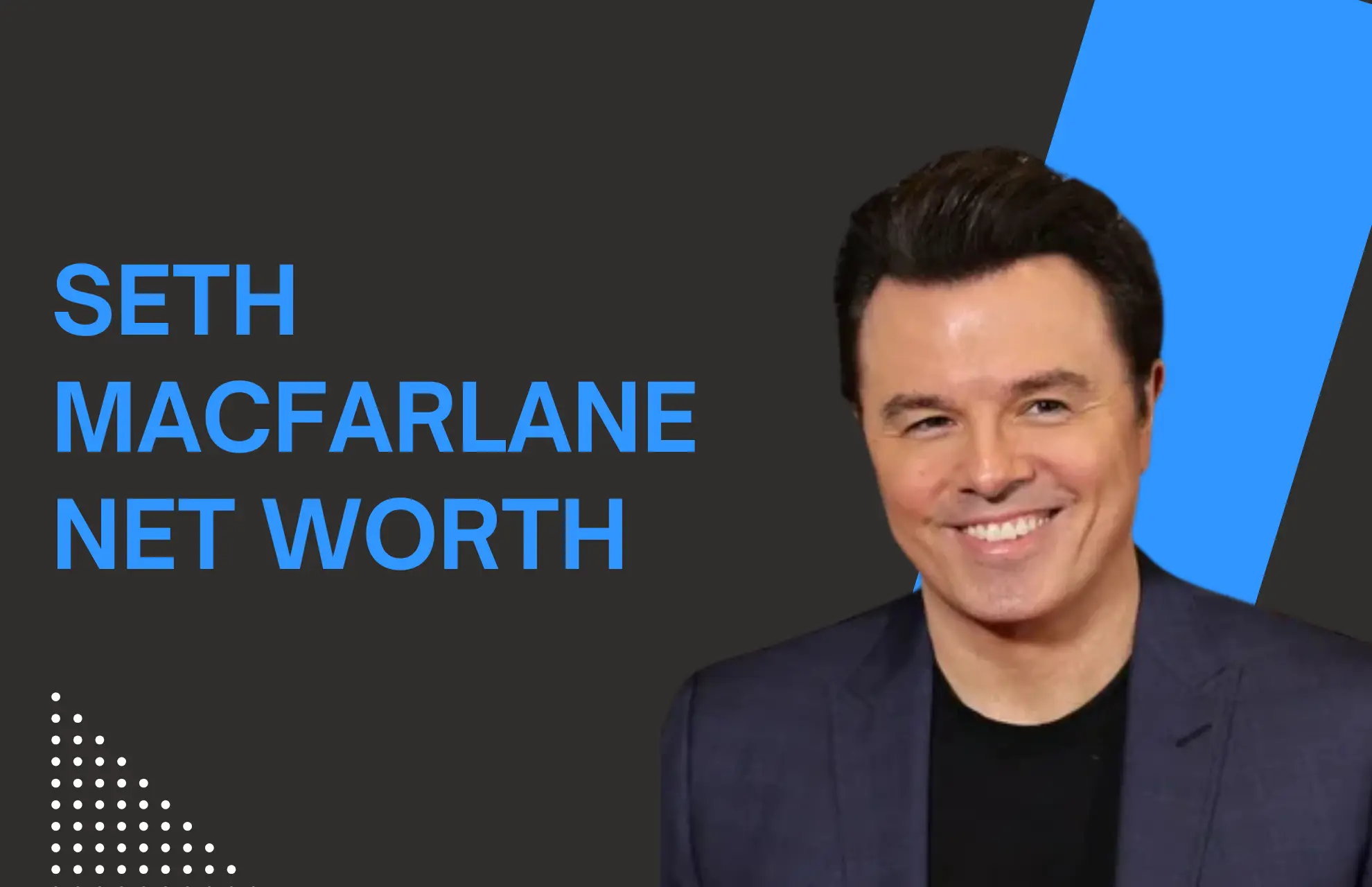 Seth MacFarlane Net Worth