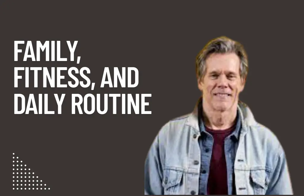Family, Fitness, and Daily Routine