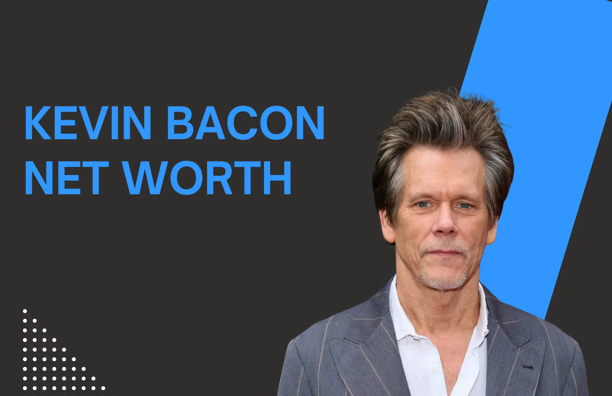 Kevin Bacon Net Worth