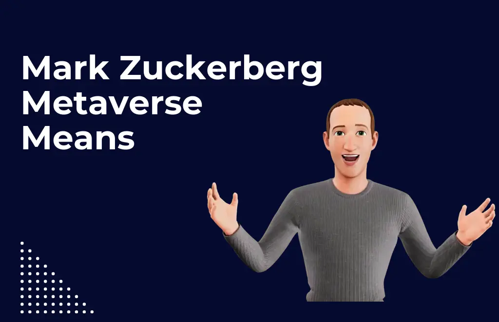Mark Zuckerberg Metaverse Means