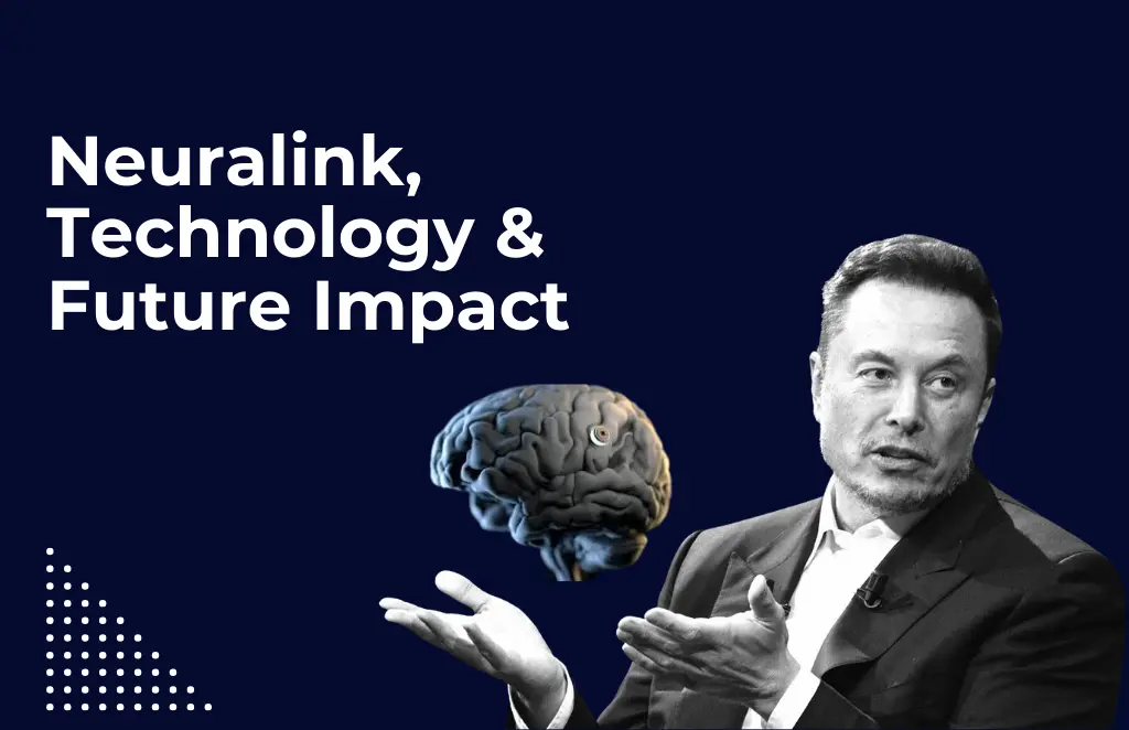 Neuralink, Technology & Future Impact