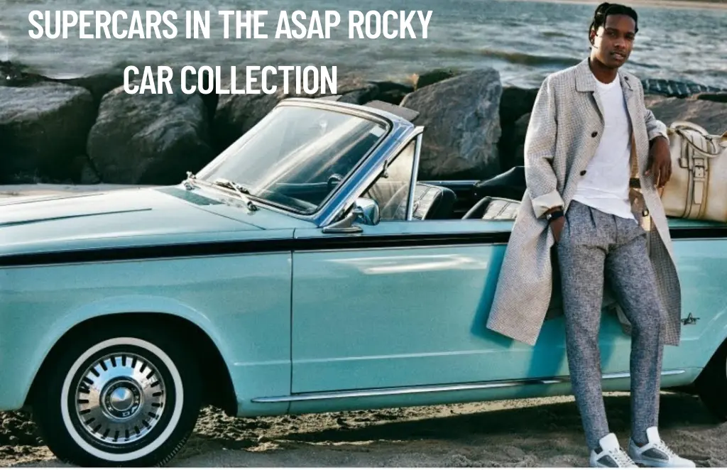 Supercars in the ASAP Rocky Car Collection