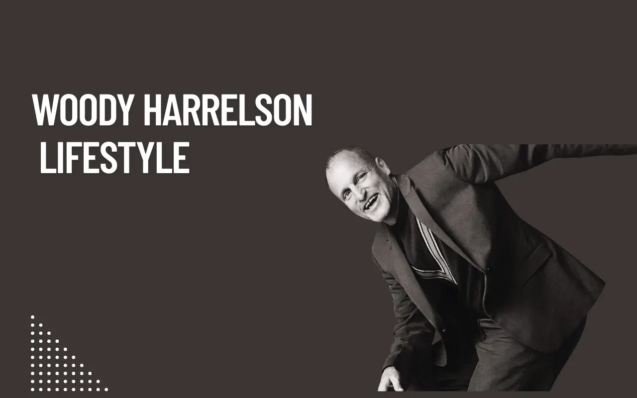 Woody Harrelson Lifestyle
